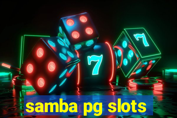 samba pg slots